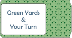 Link zu: Green Yards & Your Turn